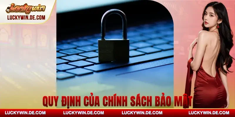 chinh-sach-bao-mat-quy-dinh